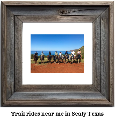 trail rides near me in Sealy, Texas